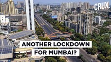 Is Mumbai Looking At Another Lockdown? Mayor Urges Following COVID-19 Protocols Amid Surge In Cases