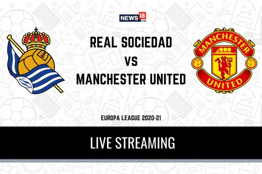 Uefa Europa League 2020 21 Real Sociedad Vs Manchester United Live Streaming When And Where To Watch Online Tv Telecast Team News