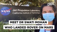 Meet Swati Mohan, The Indian-origin Scientist Who Landed NASA&rsquo;s Mars Rover on Red Planet | CRUX