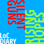 LoC diary - Silent Guns Rising hopes