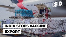 After Exporting 60 million Doses, India Stops Vaccine Export Amid Fresh Covid-19 Spike