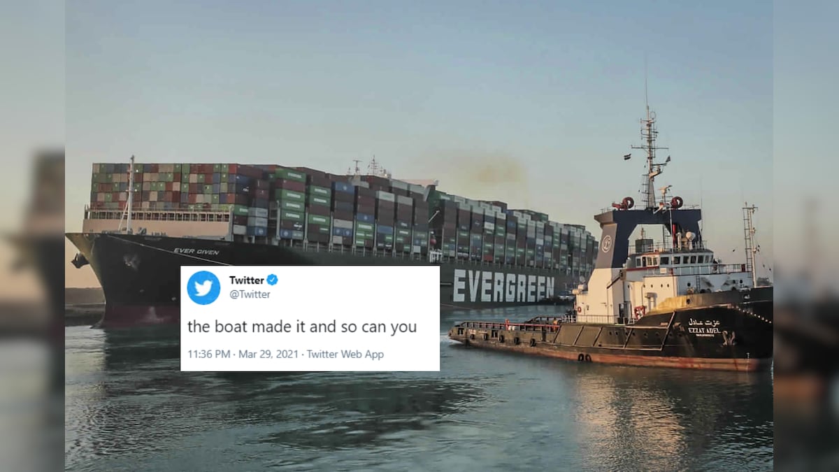 Twitter Hyping up Netizens As Ship Blocking Suez Canal Finally Freed is All the Motivation We Need