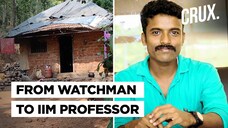 Watchman to IIM Prof: Inspiring Journey of A Kerala Man Is The One Thing You Should Watch Today