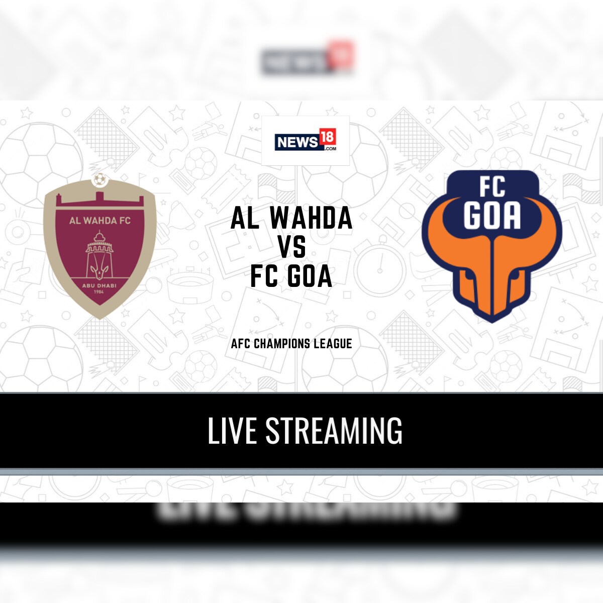 Fc Goa Vs Al Wahda Afc Champions League Match Live Streaming When And Where To Watch Online Tv Telecast