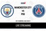 UEFA Champions League 2020-21 Manchester City vs Paris Saint-Germain LIVE Streaming: When and Where to Watch Online, TV Telecast, Team News
