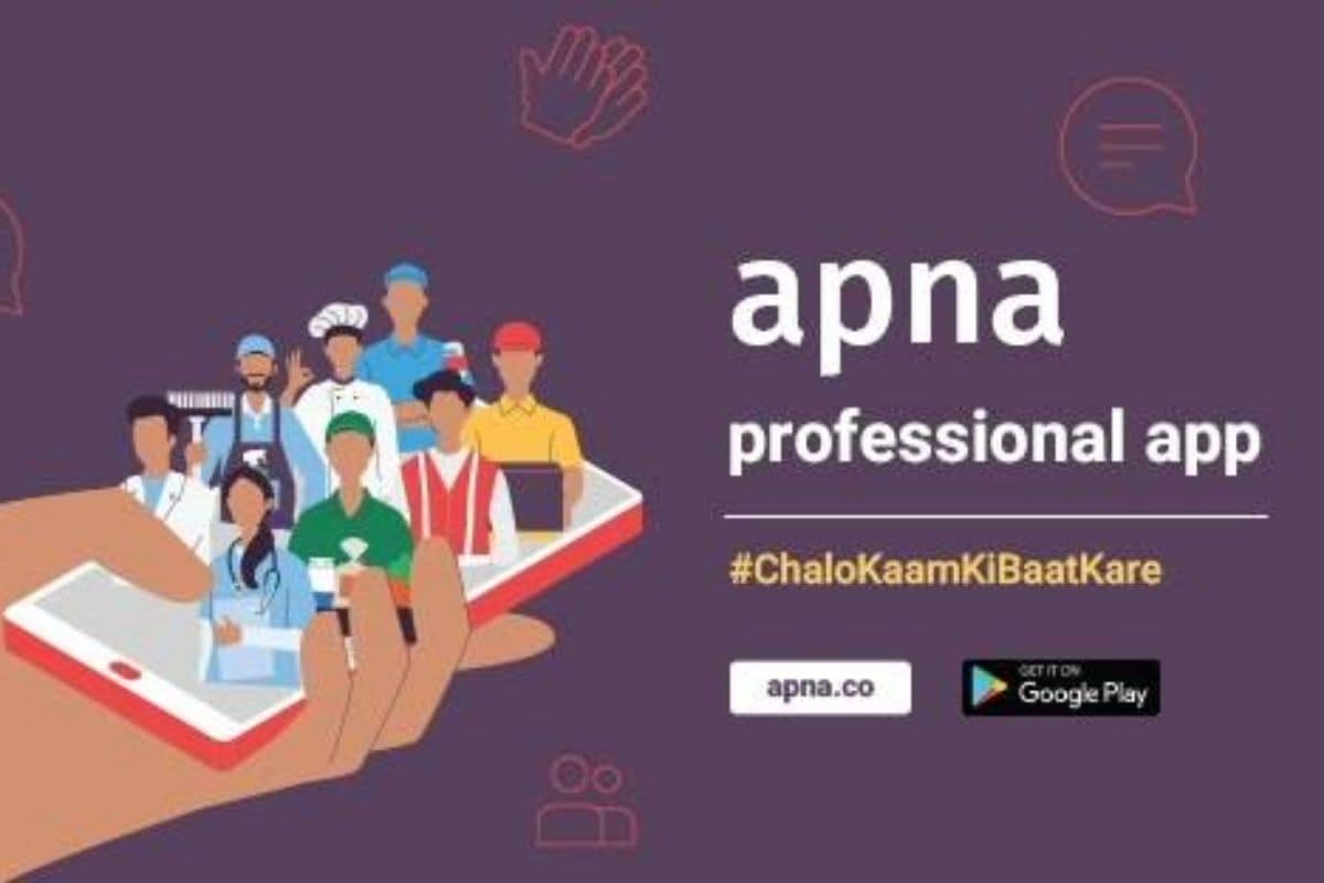 Bengaluru-Based Apna Raises $70 Million: What Is This App That Helps  Low-Skilled Workers Find Jobs