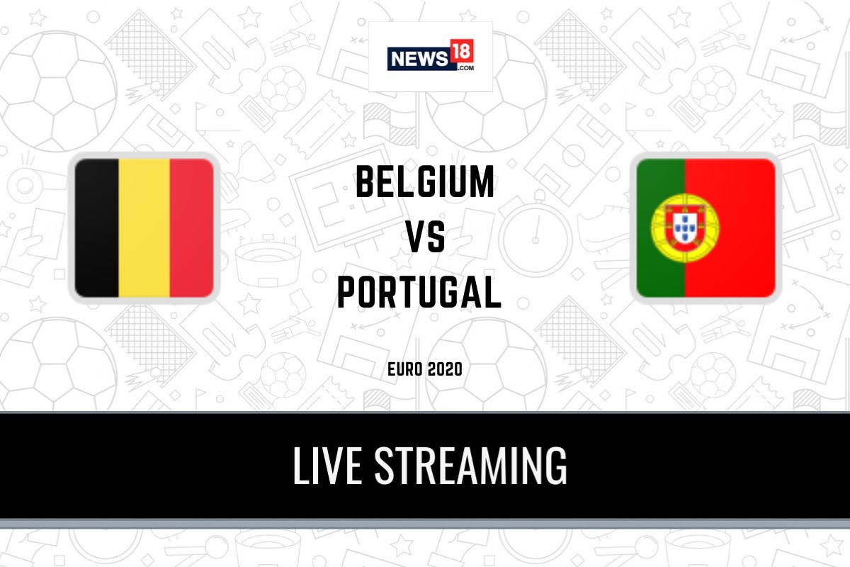 Belgium vs Portugal Live Football Streaming: When And Where to Watch UEFA  Euro 2020 Online, TV Telecast And How to Stream in India