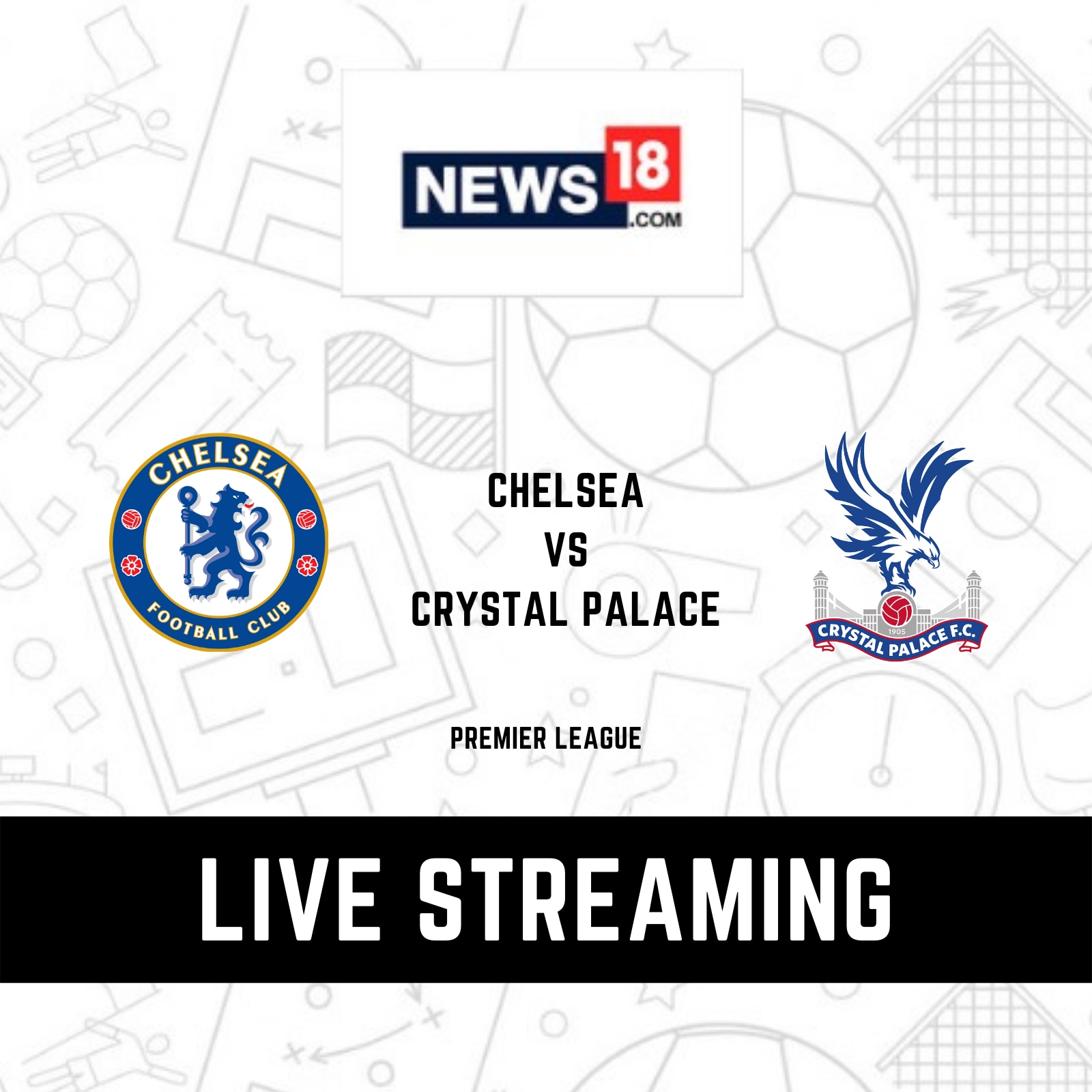 Premier League Chelsea vs Crystal Palace LIVE Streaming When and Where to Watch Online, TV Telecast, Team News