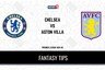 CHE vs AVL Dream11 Team Prediction: Check Captain, Vice-Captain And Probable Playing XIs For Today's Premier League 2021-22, Chelsea vs Aston Villa September 11 10:00 PM IST