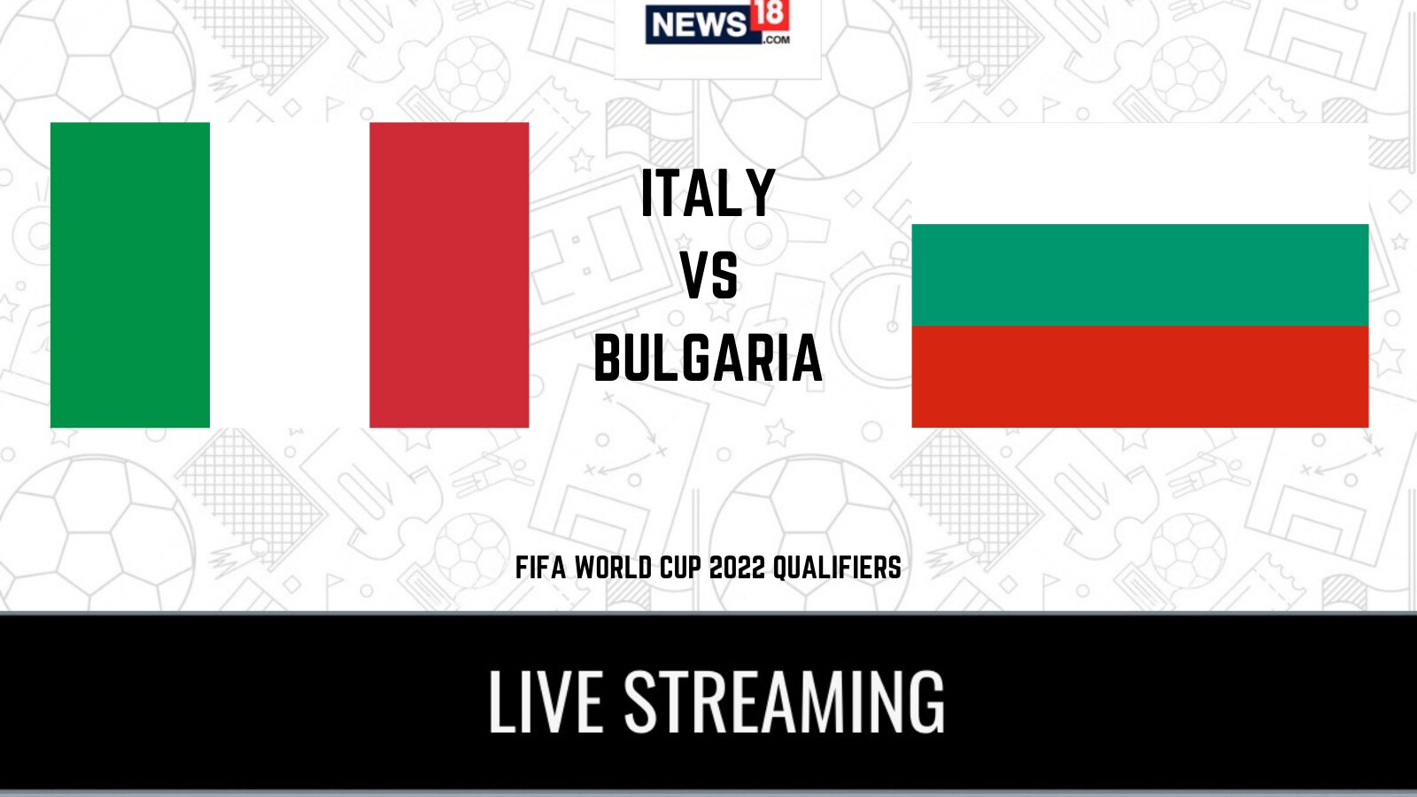 2022 FIFA World Cup Qualifiers Italy vs Bulgaria LIVE Streaming When and Where to Watch Online, TV Telecast, Team News