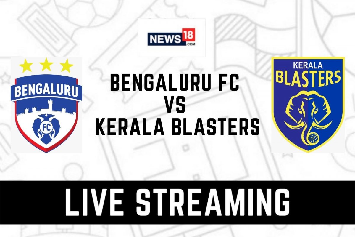 ISL 2021 22 Bengaluru FC vs Kerala Blasters FC LIVE Streaming