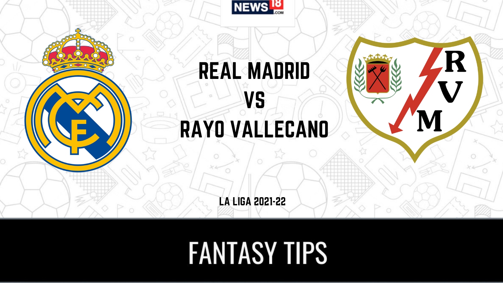 RM vs RVL Dream11 Team Prediksi dan Tip untuk pertandingan La Liga 2021-22 hari ini: Periksa Kapten, Wakil Kapten dan kemungkinan bermain XI untuk pertandingan La Liga 2021-22 hari ini Real Madrid vs Rayo Vallecano 7 November 01:30 IST