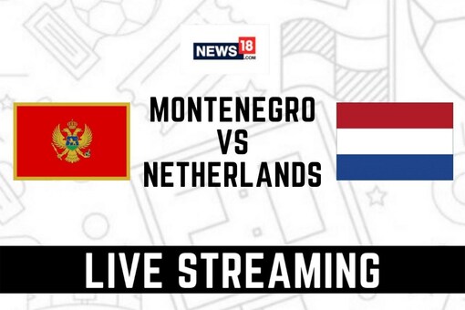 Montenegro vs Netherlands LIVE Streaming