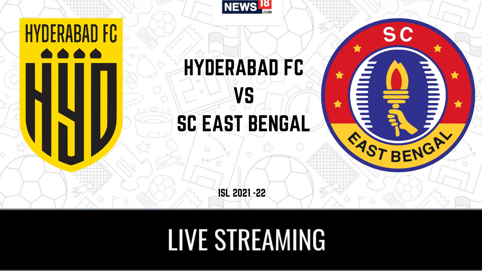 ISL 2021-22 Hyderabad FC vs SC East Bengal LIVE Streaming: When and Where to Watch Online, TV Telecast, Team News