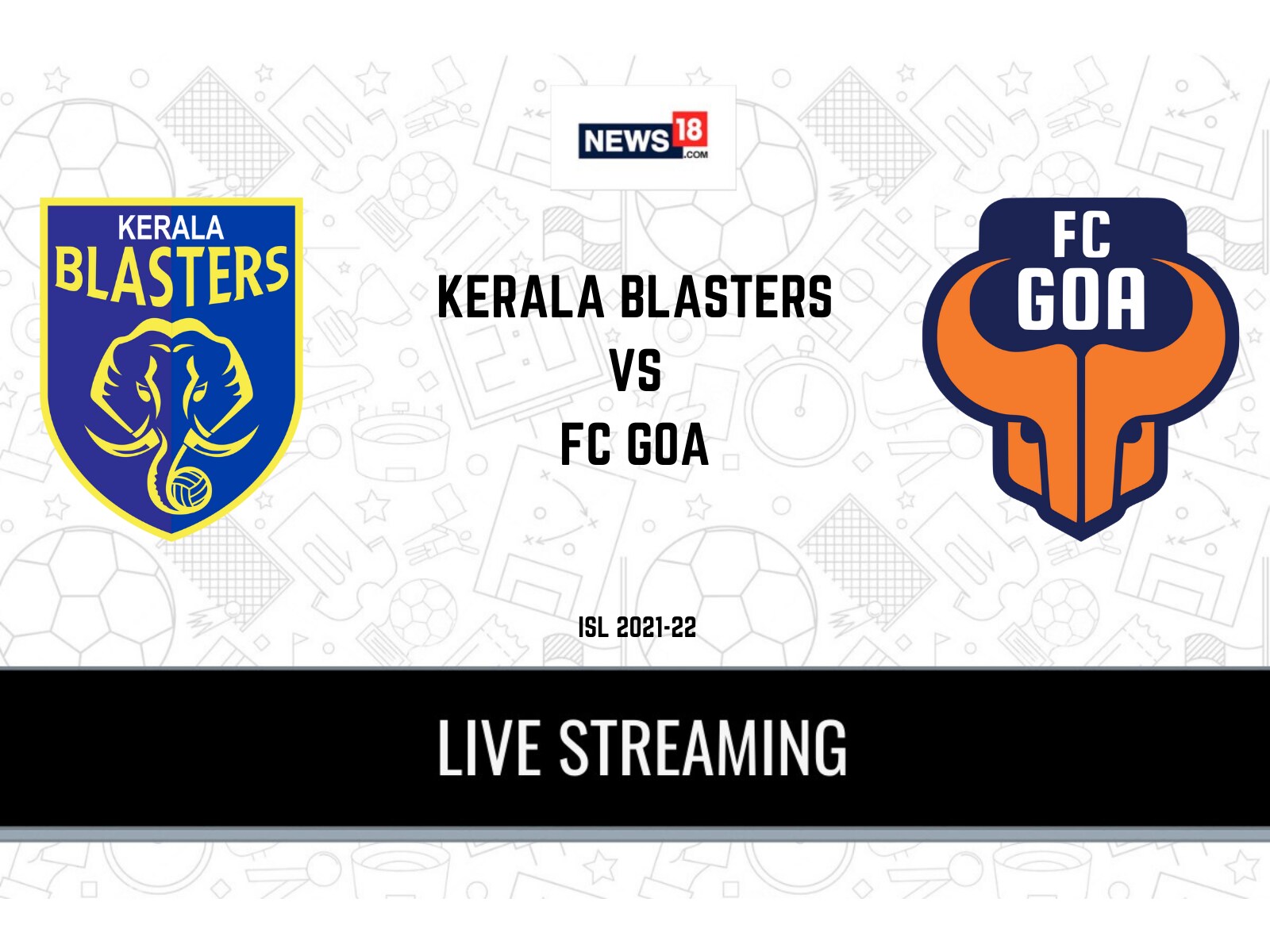 ISL 2021-22 KBFC V FCG LIVE Streaming: When And Where To Watch Online ...