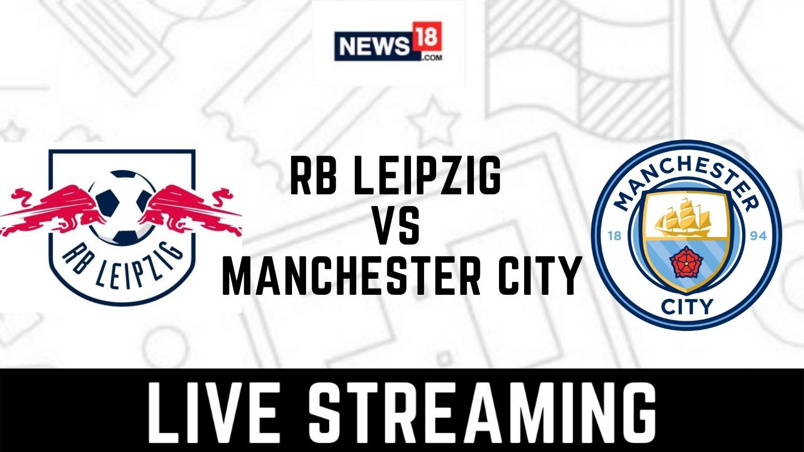 UEFA Champions League RB Leipzig Vs Manchester City LIVE Streaming ...