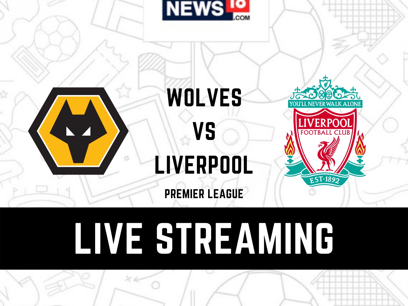 premier league 2021 22 wolverhampton wanderers vs liverpool live streaming when and where to watch online tv telecast team news