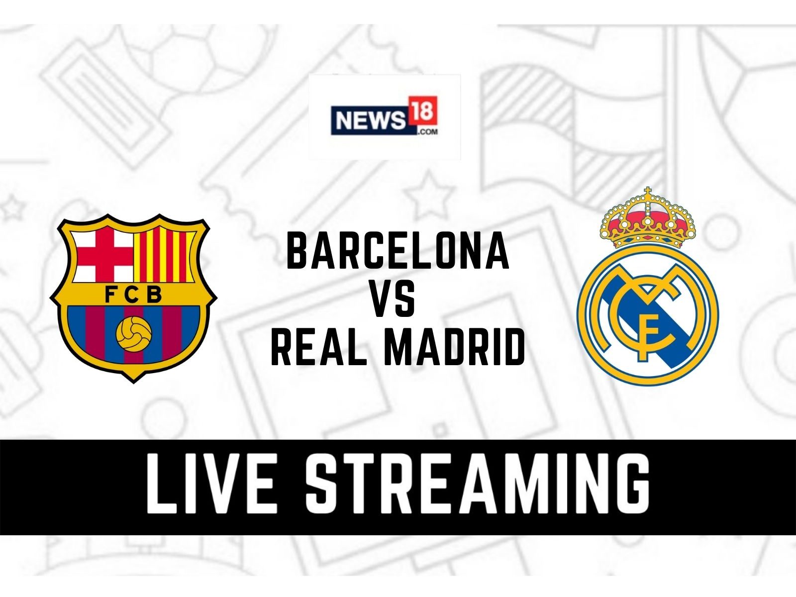 Spanish Super Cup 2021-22 Barcelona vs Real Madrid LIVE Streaming When and Where to Watch Online, TV Telecast, Team News