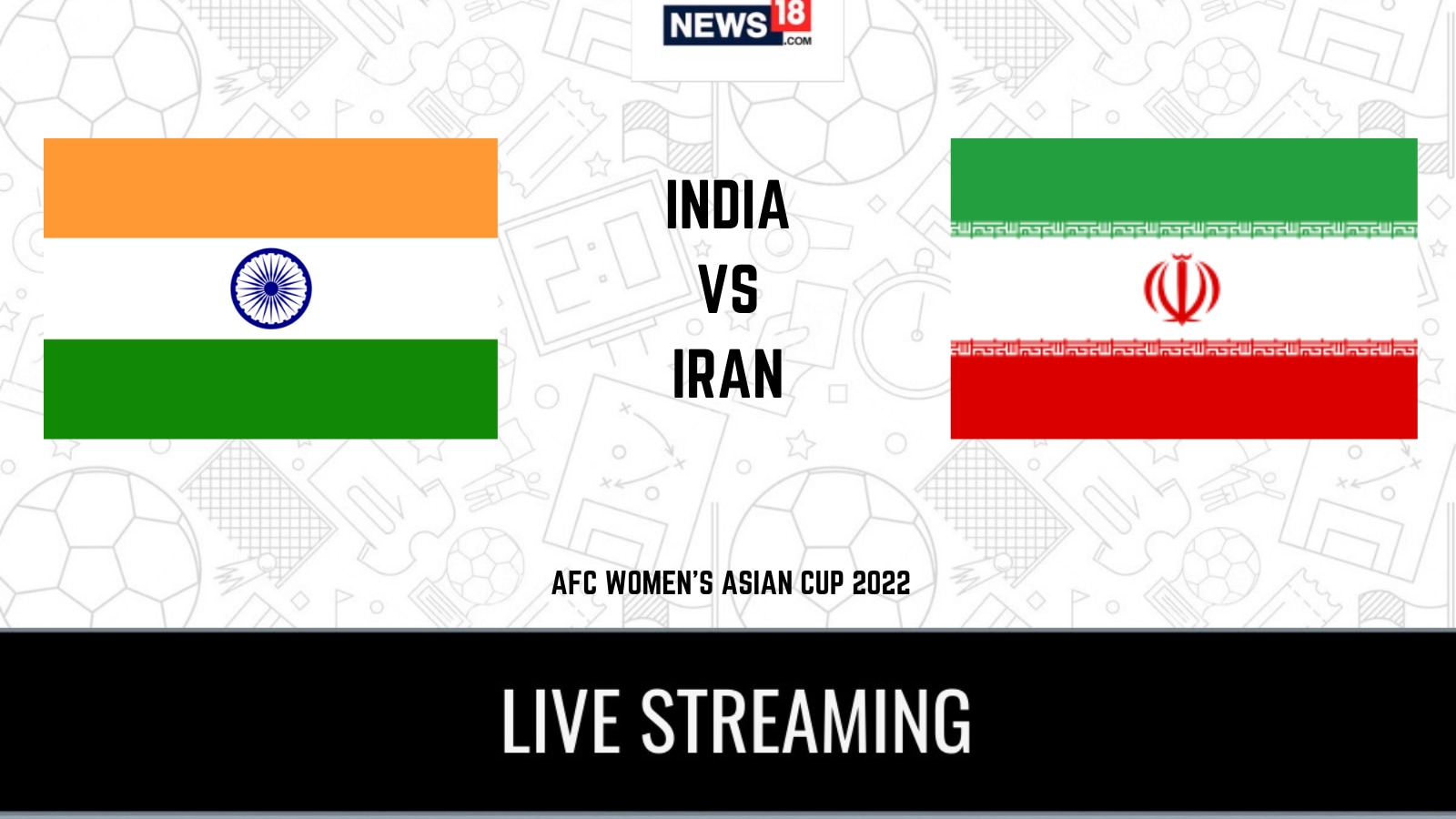 AFC Women's Asian Cup India vs Iran LIVE Streaming When and Where to