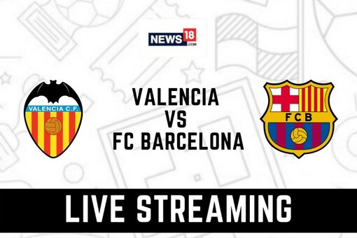 La Liga Valencia vs FC Barcelona LIVE Streaming