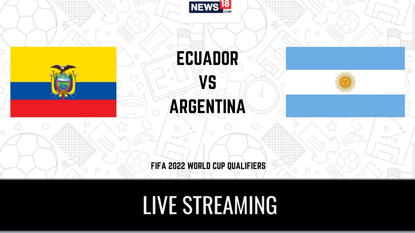 2022 Fifa World Cup Qualifiers Ecuador Vs Argentina Live Streaming