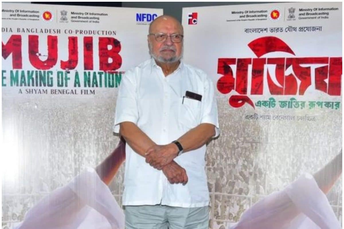 Shyam Benegal On Making Sheikh Mujibur Rahman's Biopic: His Story Is ...