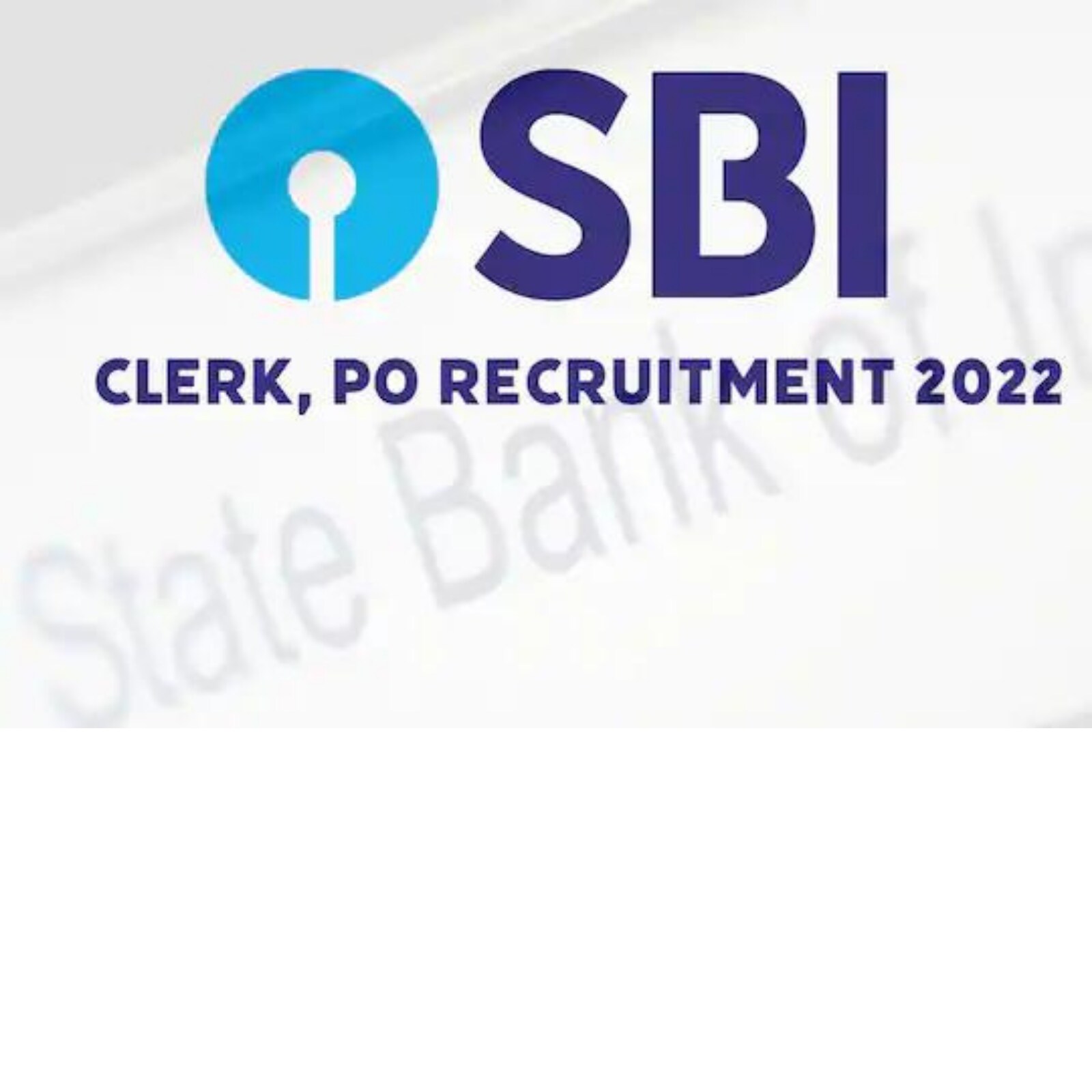 SBI PO, Clerk Recruitment 2022 Notification Soon at sbi.co.in