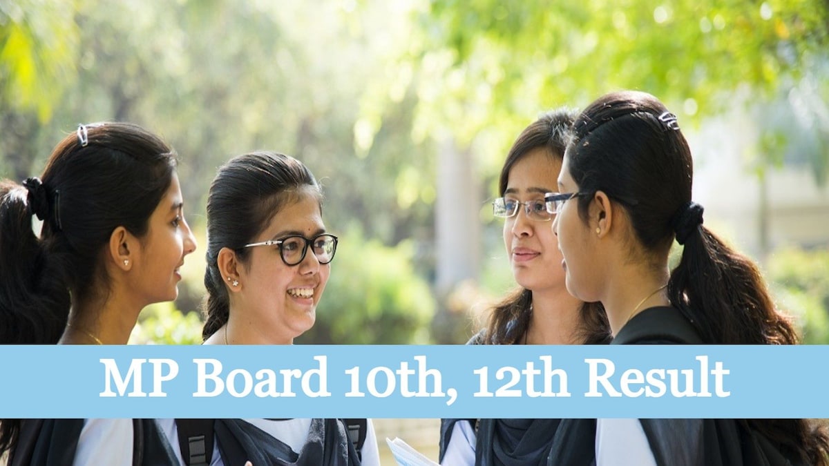 MP Board 10th, 12th Result 2022: Know Where & Where to Check Marksheet, List of Websites