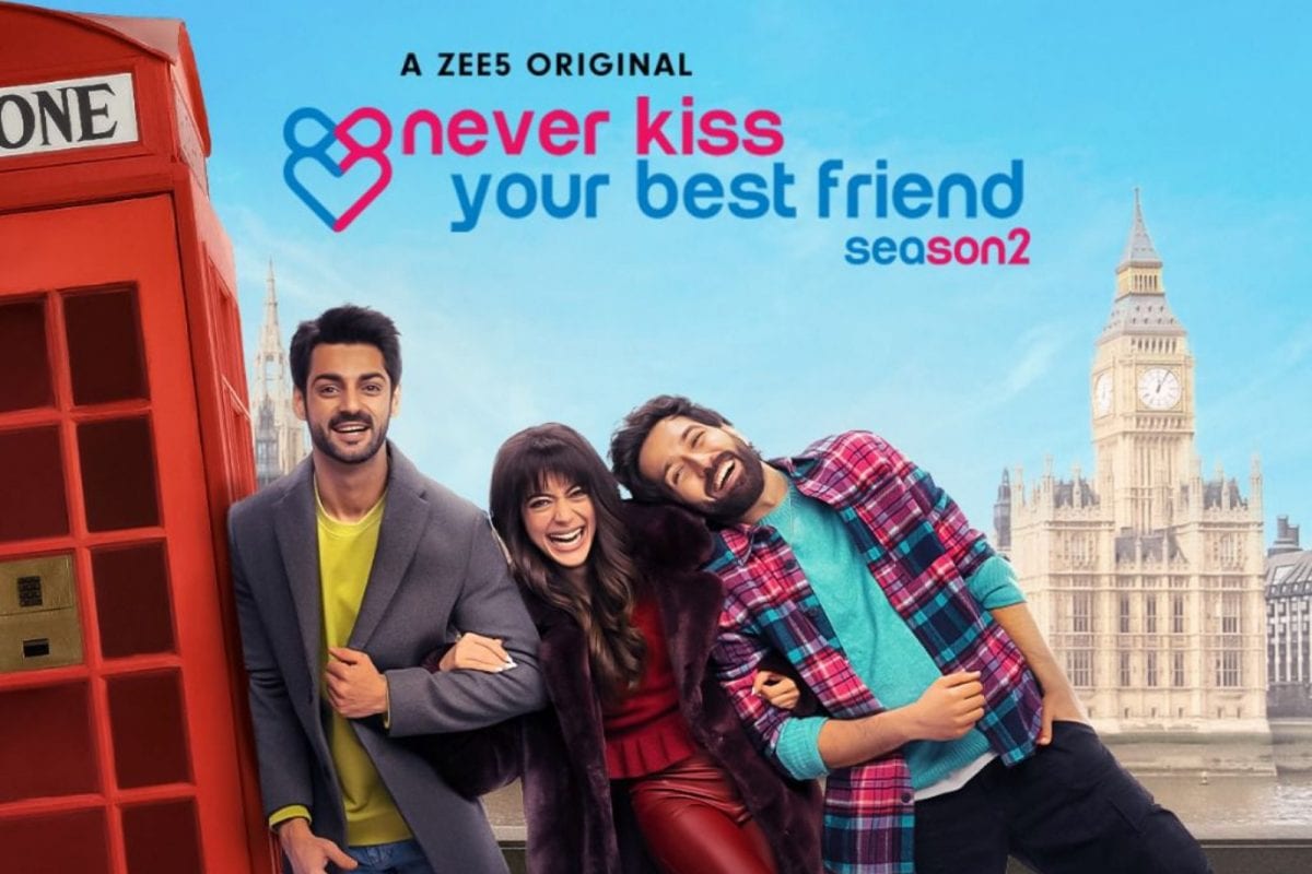 Never Kiss Your Best Friend 2 Trailer Nakuul Mehta Anya Singh s