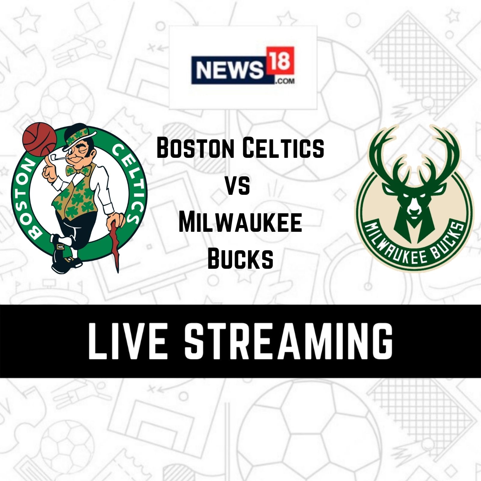 Live Streaming Boston Celtics vs Milwaukee Bucks How to Watch NBA Playoffs 2022 in India