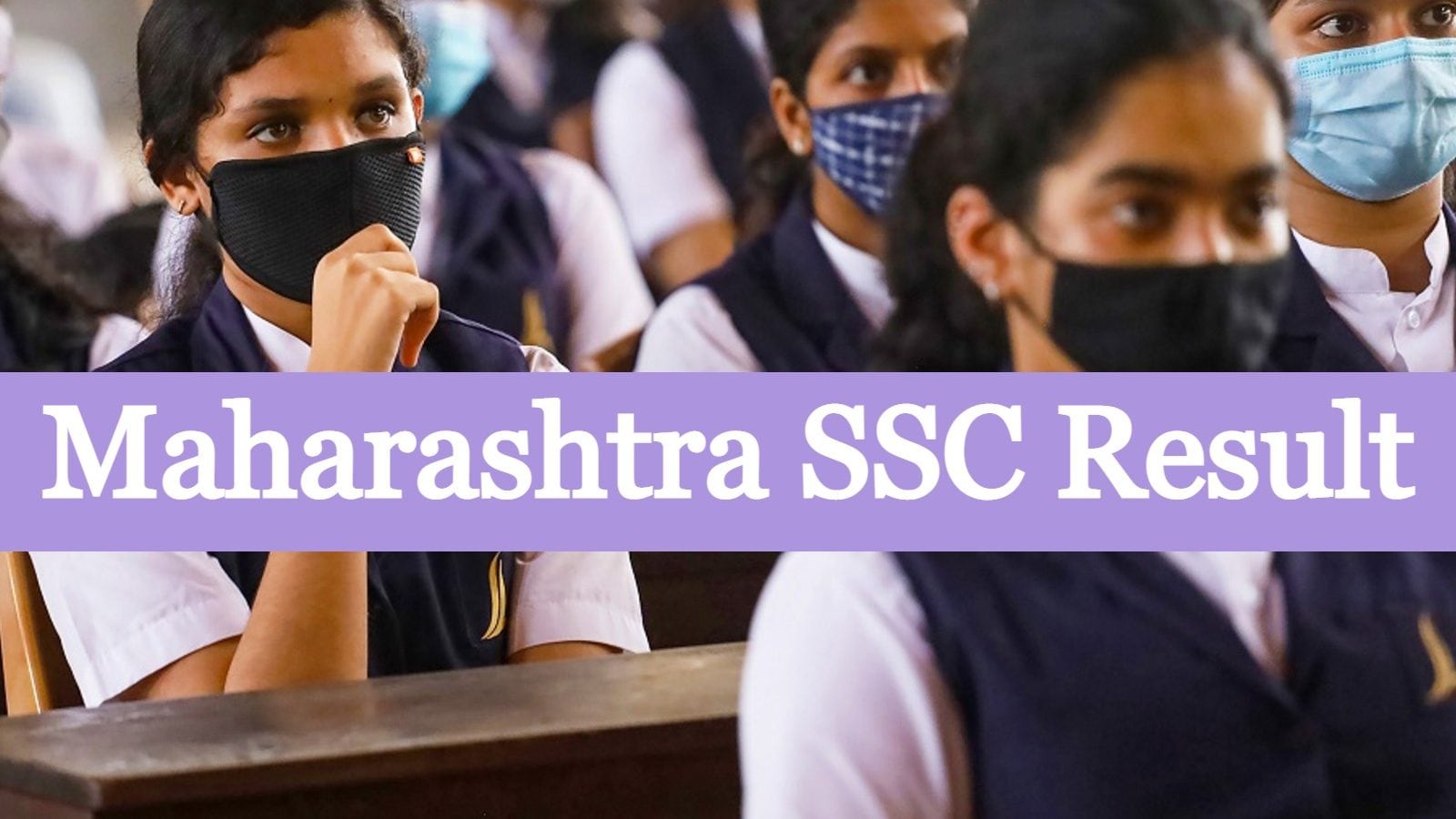 Maharashtra Ssc Result Date When Where And How To Check Msbshse Results 6735