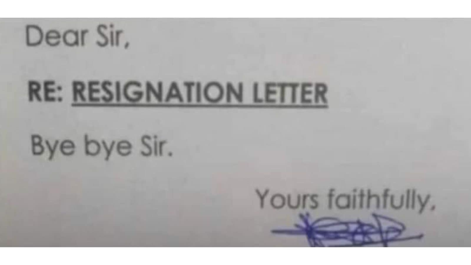 Twitter User's 'No Nonsense' Resignation Letter Reading 'Bye Bye Sir' is on Point Twitter User's 'No Nonsense' Resignation Letter Reading 'Bye Bye Sir' is on Point