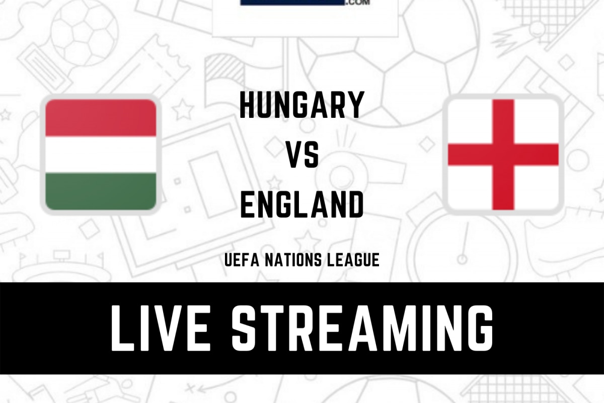 Hungary vs England Live Streaming When and Where to Watch 2022-23 UEFA Nations League Match Live Coverage on Live TV Online