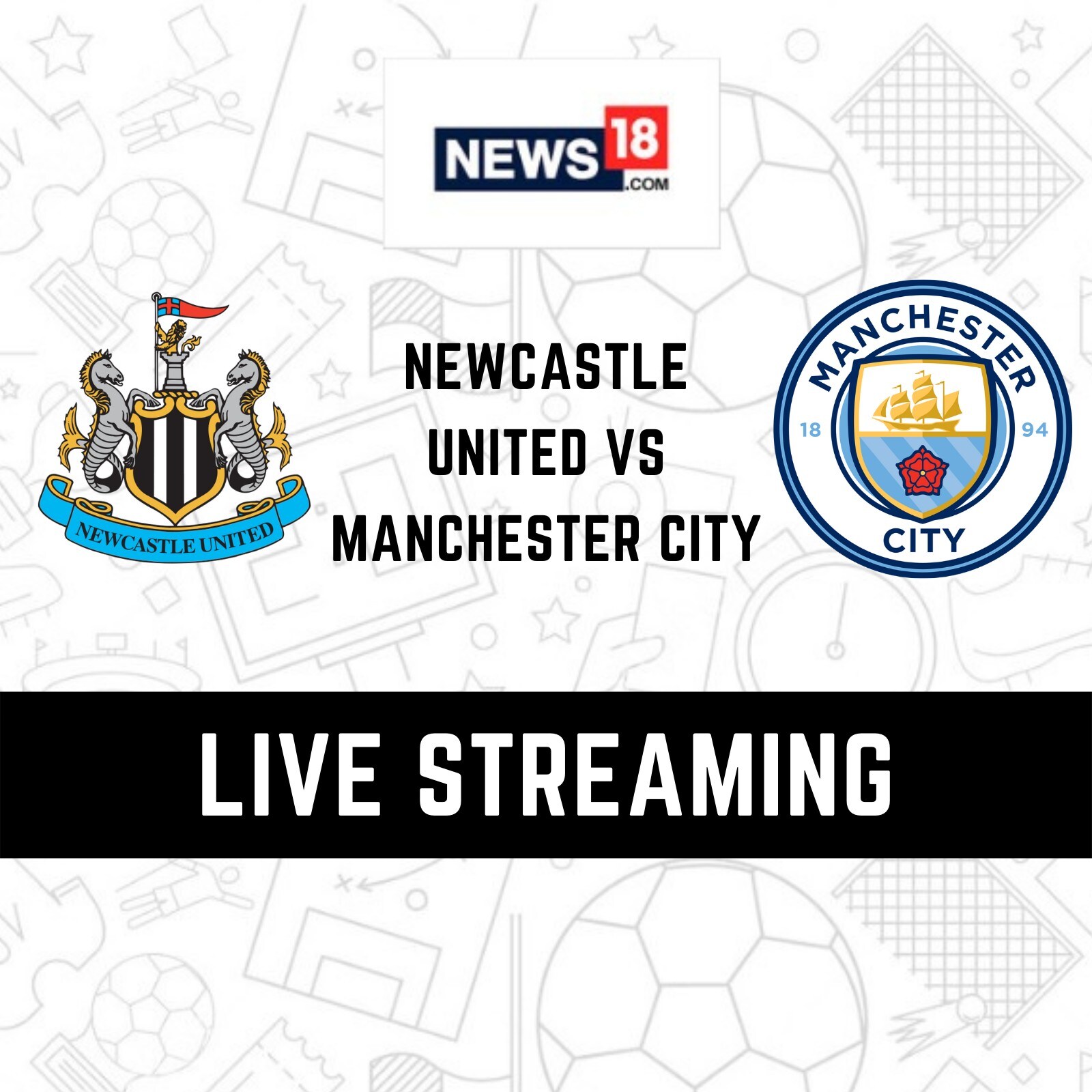 Newcastle vs Manchester City Live Streaming When and Where to