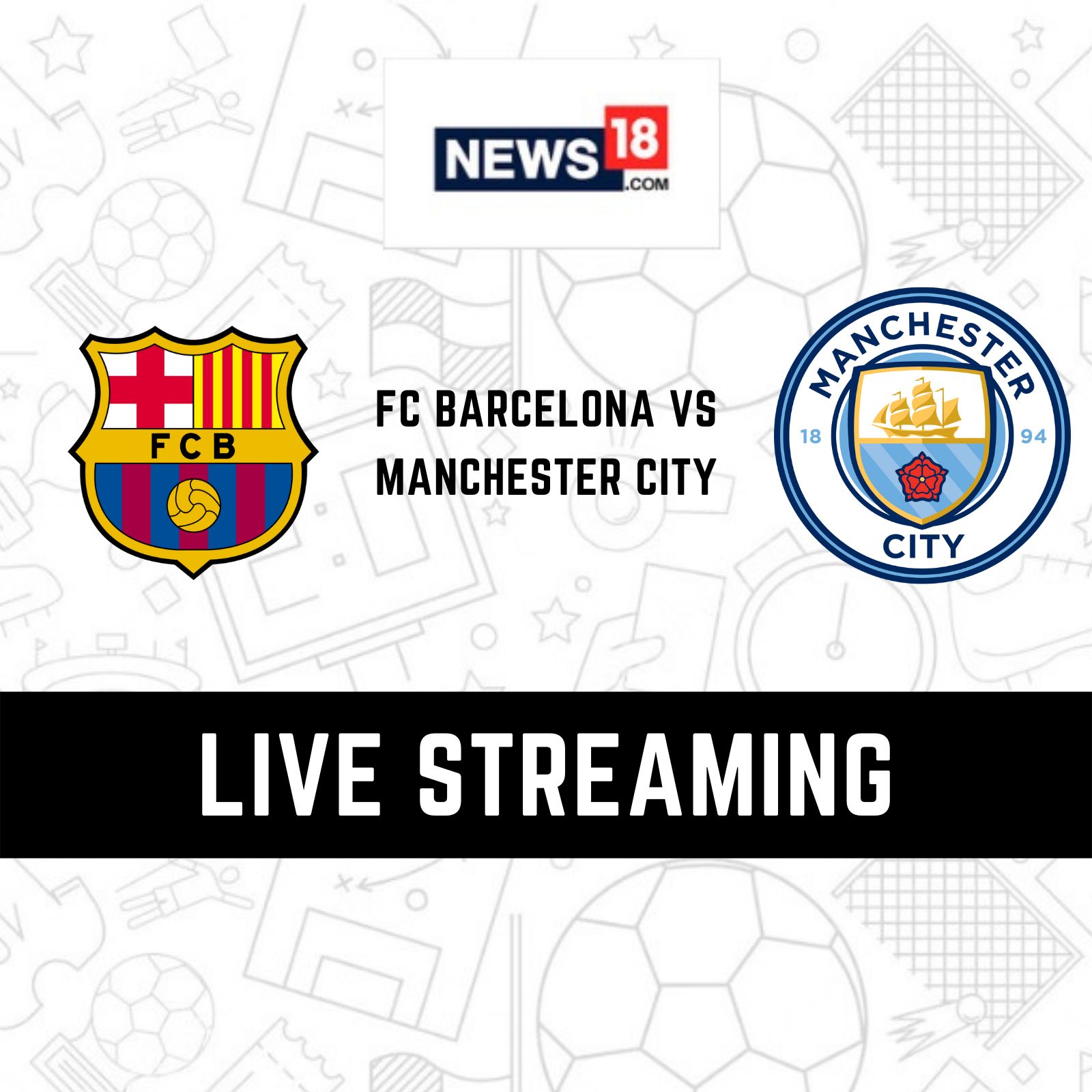 Barcelona vs Manchester City Live Streaming When and Where to Watch Club Friendly Live Coverage on Live TV Online