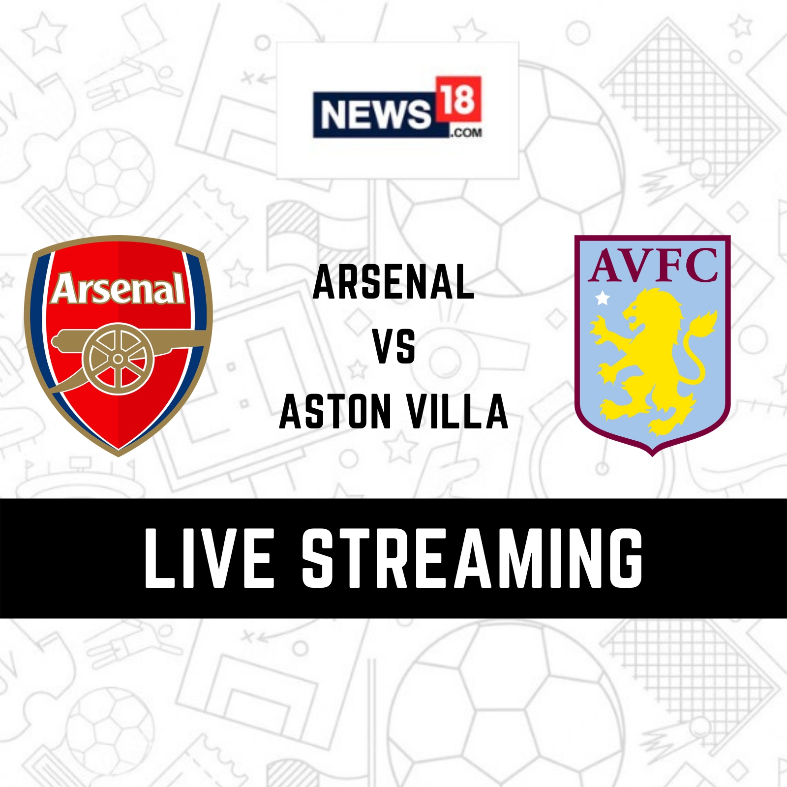 Arsenal vs Aston Villa Live Streaming When and Where to Watch Premier League Live Coverage on Live TV Online