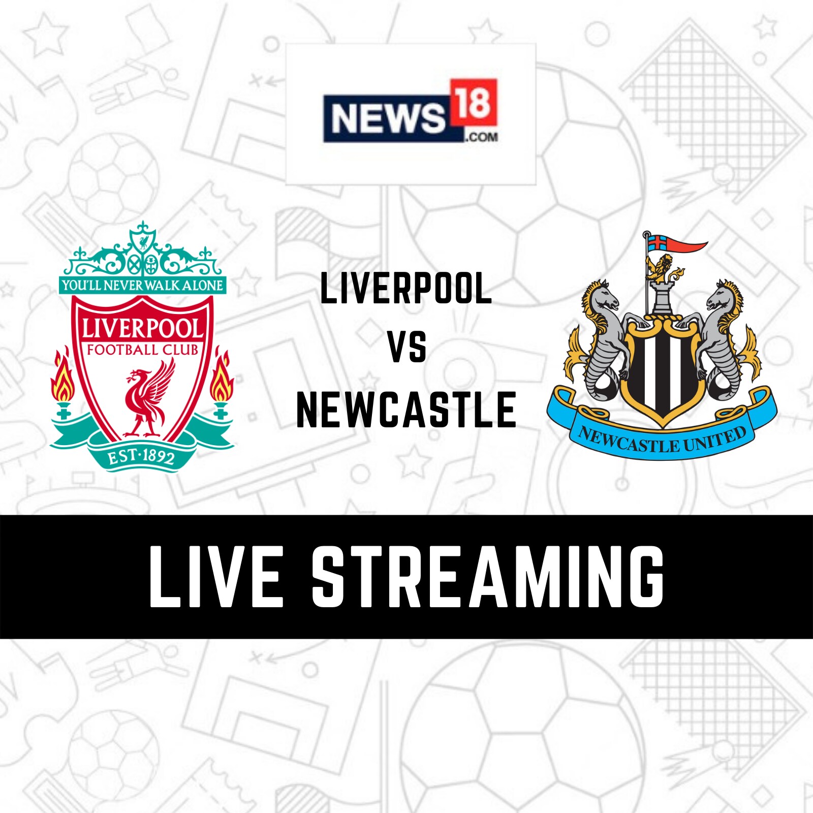 Liverpool vs Newcastle United Live Streaming When and Where to Watch Liverpool vs Newcastle Premier League Live Coverage on Live TV Online