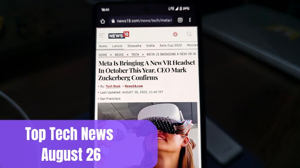 August 26: Meta CEO Confirms Next VR Headset, iPhone Sells For 28 Lakh And More