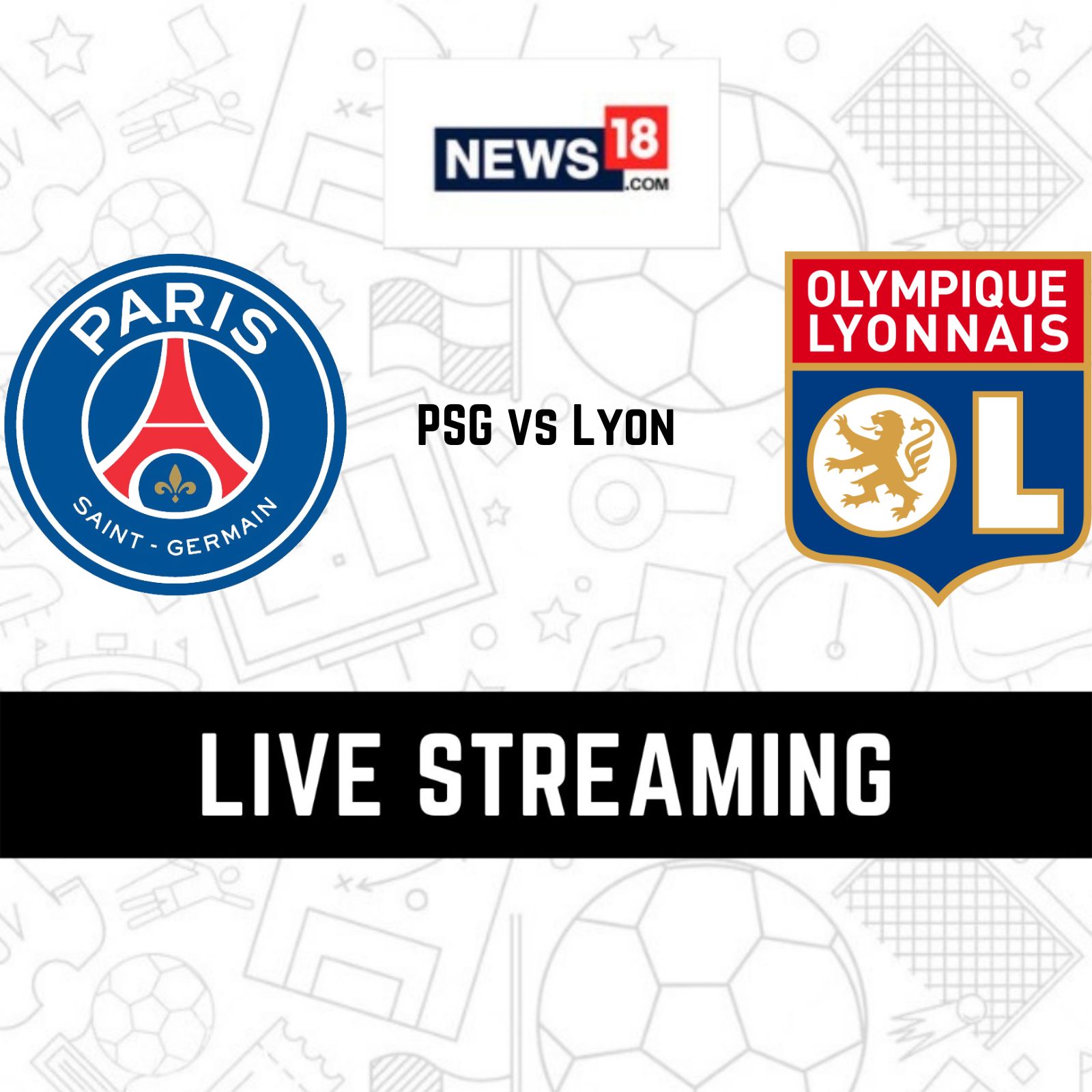 PSG vs Lyon Live Football Streaming How to Watch Ligue 1 2022-23 Coverage on TV And Online in India