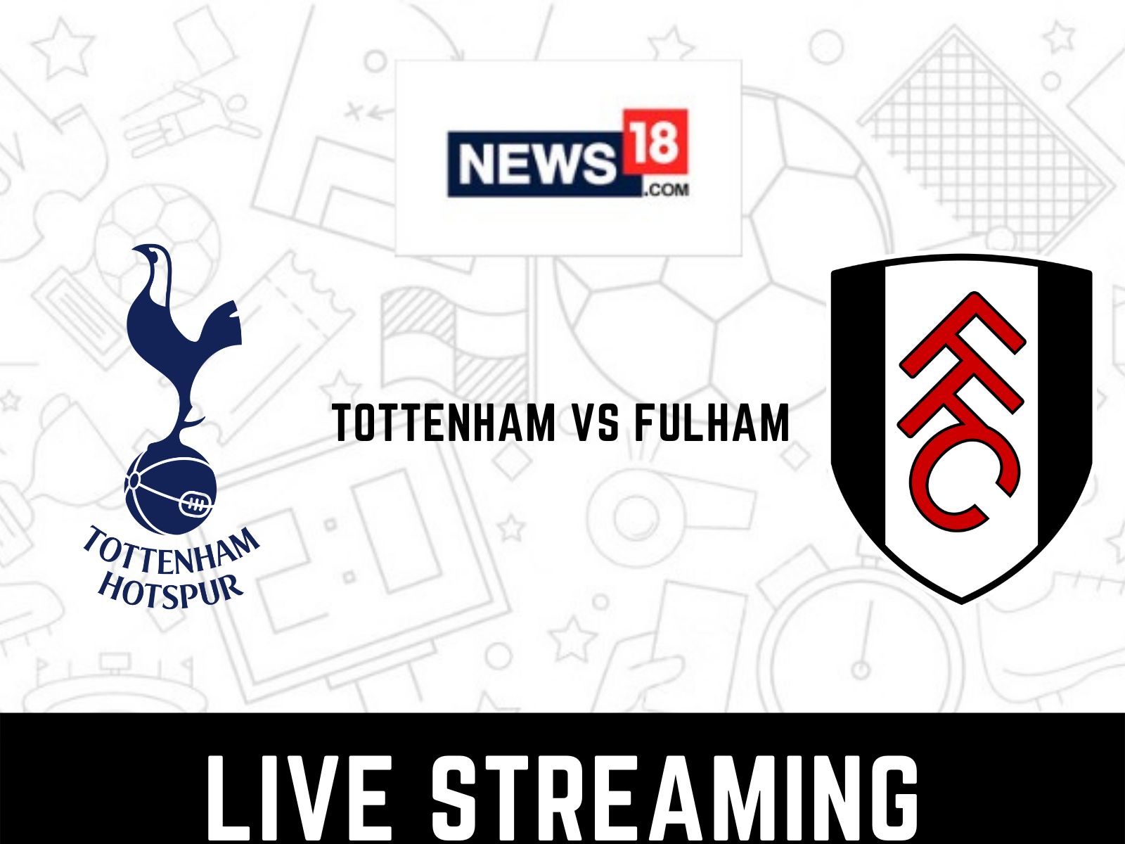 Tottenham vs Fulham live stream: How to watch Premier League game online  and on TV, team news