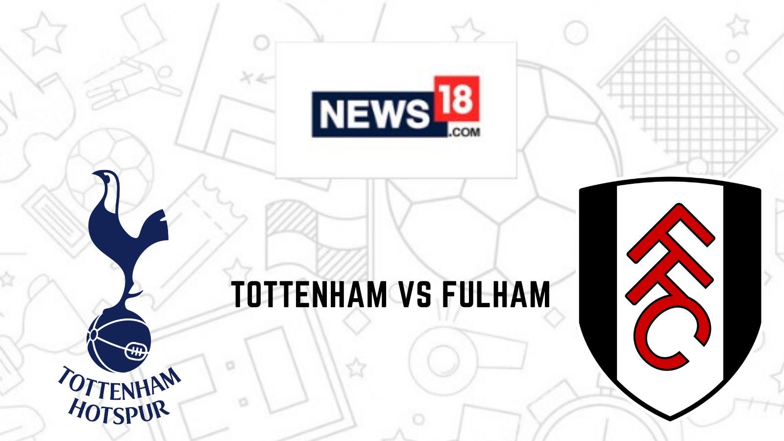 Tottenham vs Fulham LIVE! Premier League result, match stream and