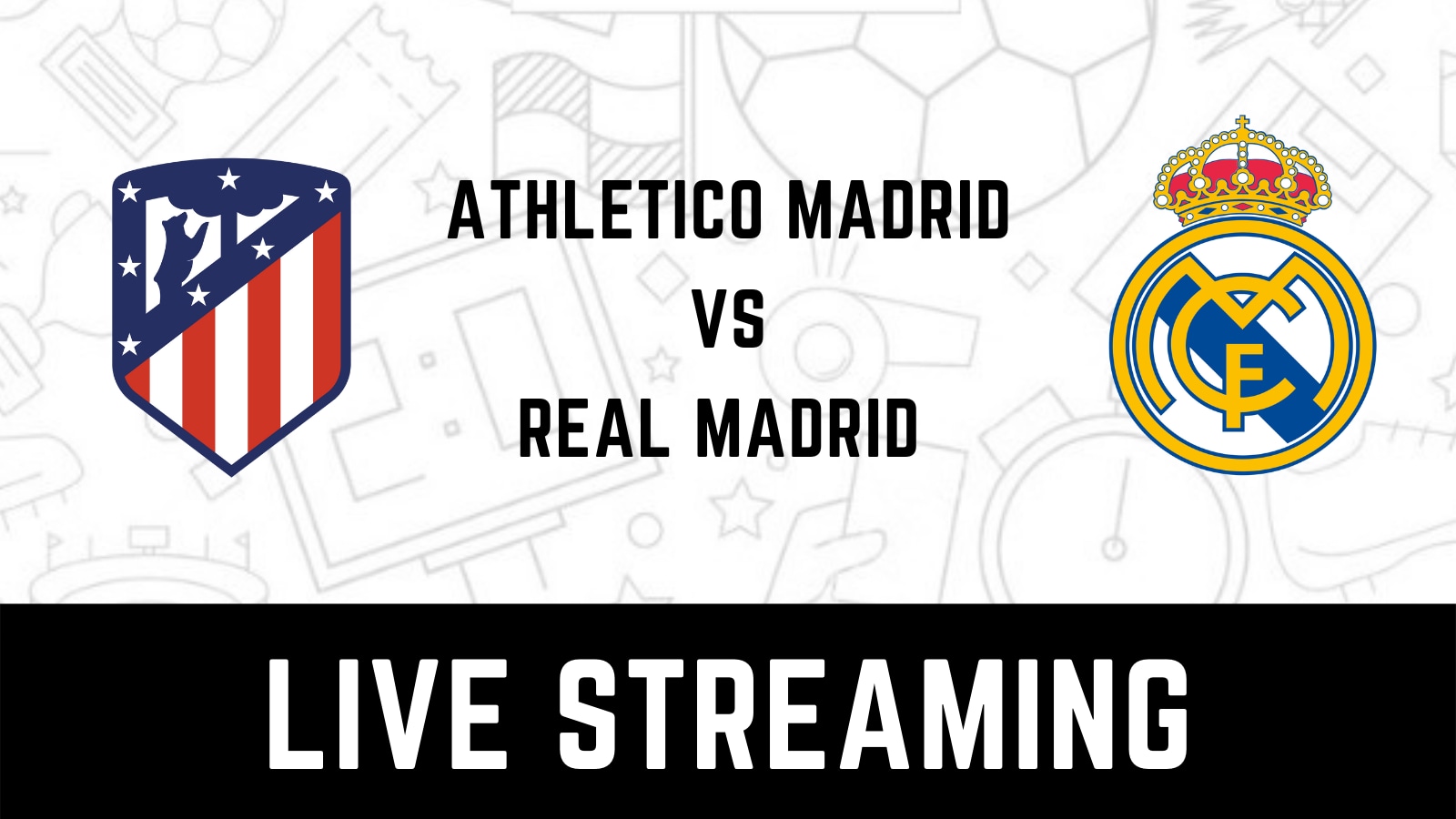 Atletico Madrid vs Real Madrid Live Streaming When and Where to Watch La Liga 2022-23 Live Coverage on Live TV Online