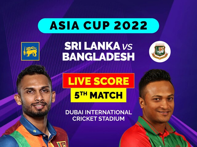 Sri Lanka Vs Bangladesh Highlights Asia Cup 2022 Sl 1848 In 192