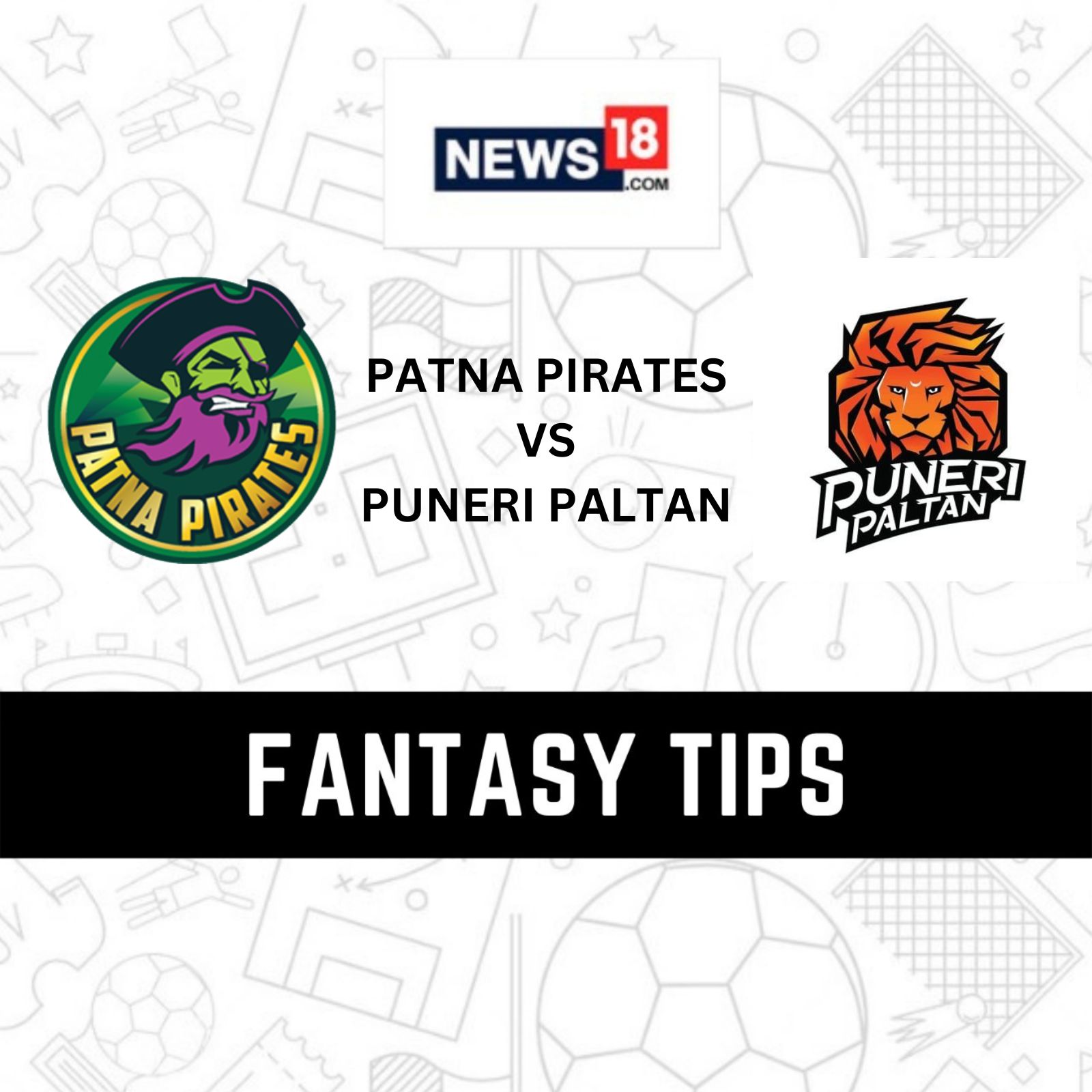 Patna Pirates vs Puneri Paltan - Play Fantasy PKL