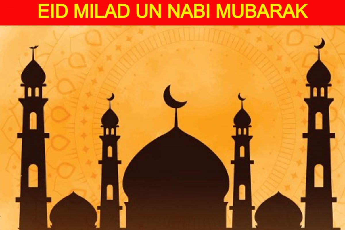 When is Eid Milad Un Nabi 2022? History, Significance and How to ...