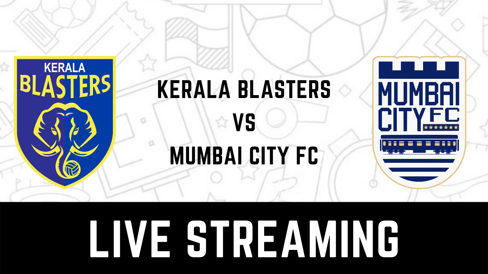 Kerala blasters fc vs mumbai city fc live streaming: when and where to watch isl 2022-23 live coverage on live tv online | football news