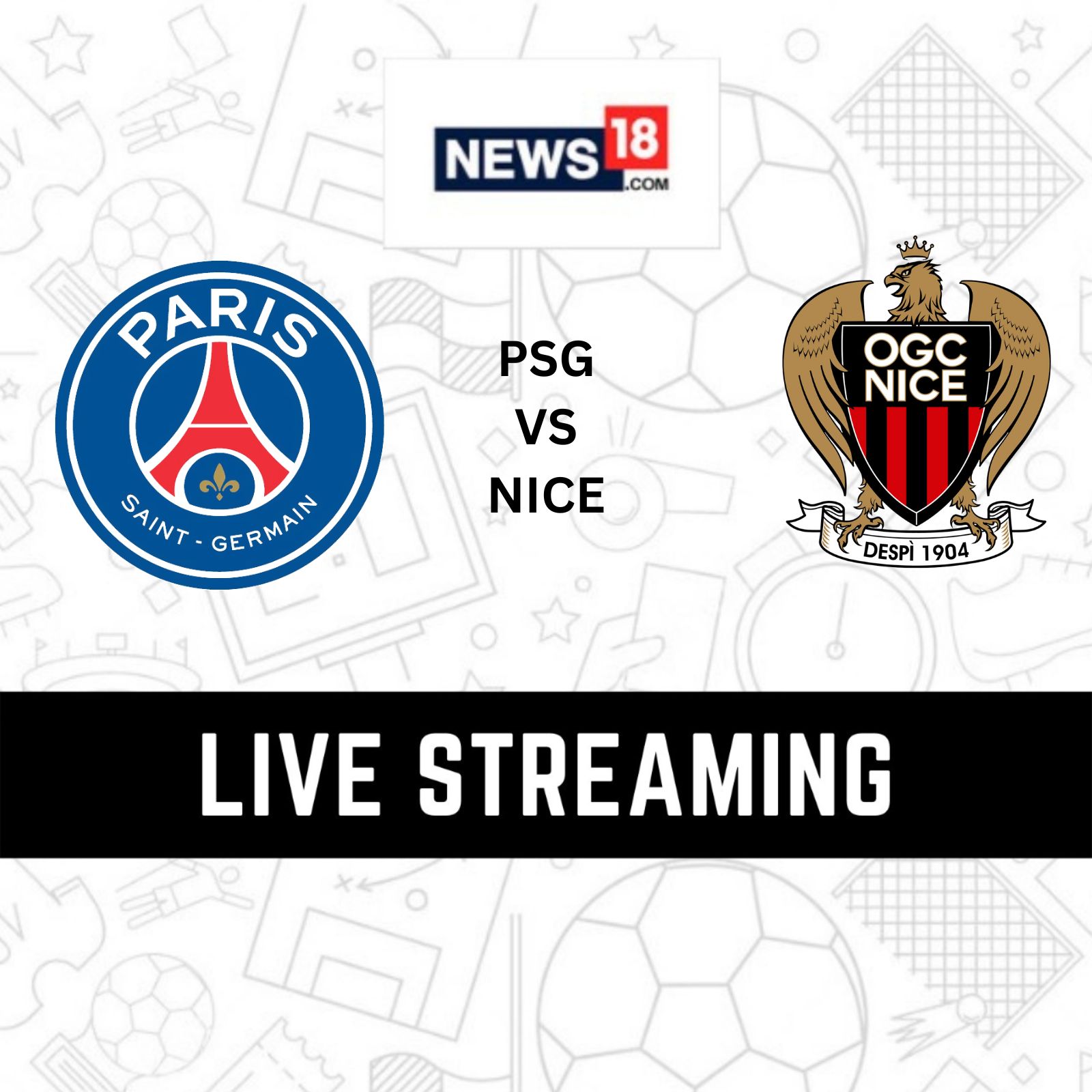 PSG vs Nice Live Streaming When and Where to Watch Ligue 1 2022-23 Live Coverage on Live TV Online