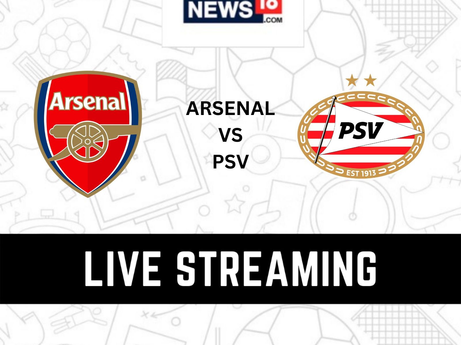 Arsenal vs PSV Eindhoven Live Streaming When and Where to Watch Europa League Live Coverage on Live TV Online