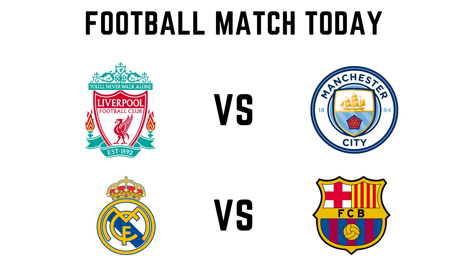 Football Match Today Liverpool Face Manchester City Real Madrid Take 
