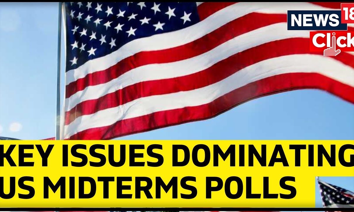 US Election 2022 Polls Key Issues US Midterm Elections 2022 US